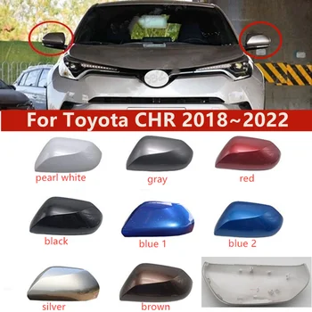 Левая крышка заднего вида Со стороны водителя и Правого пассажира Рамка Зеркала Отделка корпуса Toyota CHR 2018 ~ 2022