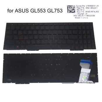 GL553 RU игровая клавиатура с подсветкой Для ASUS Rog GL553VW GL553V GL553VE GL753VW Русские клавиатуры продажа запчастей для ноутбуков 0KNB0 6674UA00