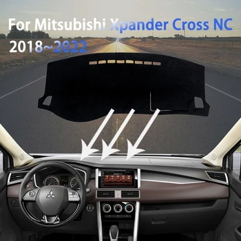 Для Mitsubishi Xpander Cross NC Nissan Livina 2018 ~ 2022 Крышка приборной панели Коврики Пылезащитный Нескользящий Солнцезащитный Козырек Ковер Автомобильные Аксессуары
